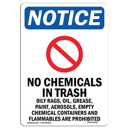 Signmission Safety Sign, OSHA Notice, 18" Height, Aluminum, NOTICE No Chemicals Sign With Symbol, Portrait OS-NS-A-1218-V-16053